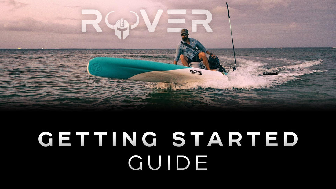 BOTE Rover Micro Skiff Motorized Paddle Board Getting Started Guide