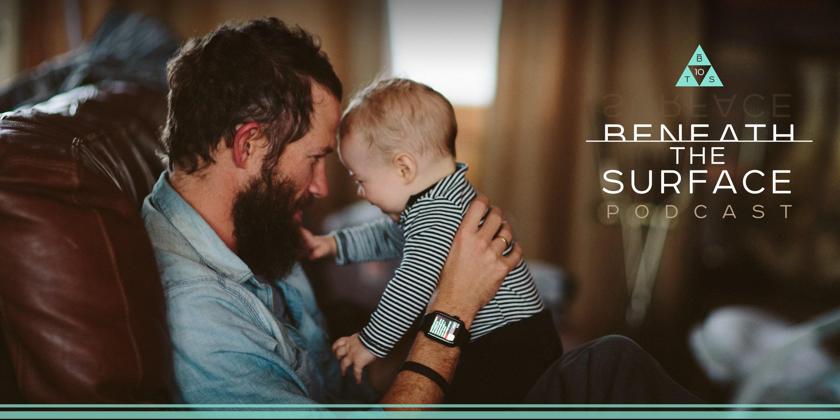 Beneath the Surface Podcast: DADs