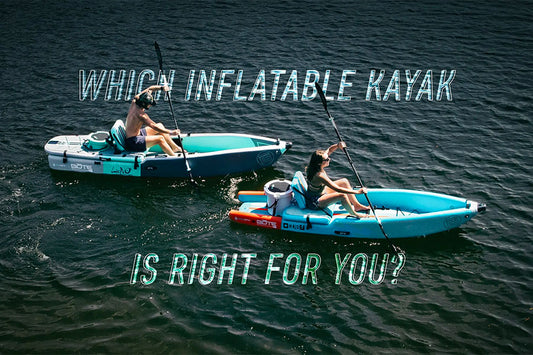 Which Inflatable Kayak is Right For You